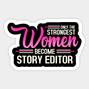 The Strongest Women Become Story Editor Sticker